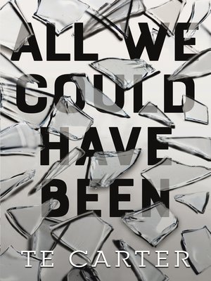 cover image of All We Could Have Been